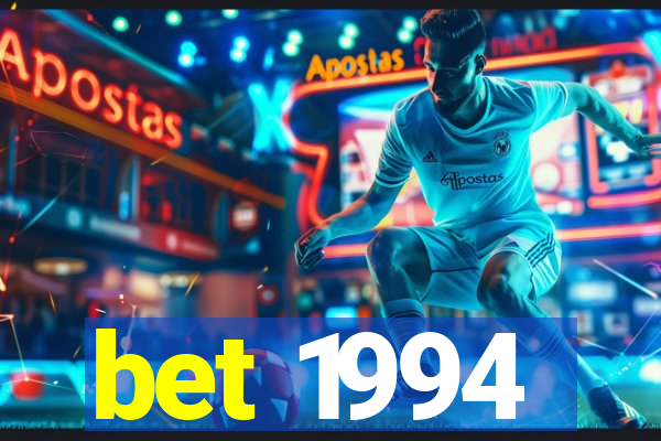 bet 1994